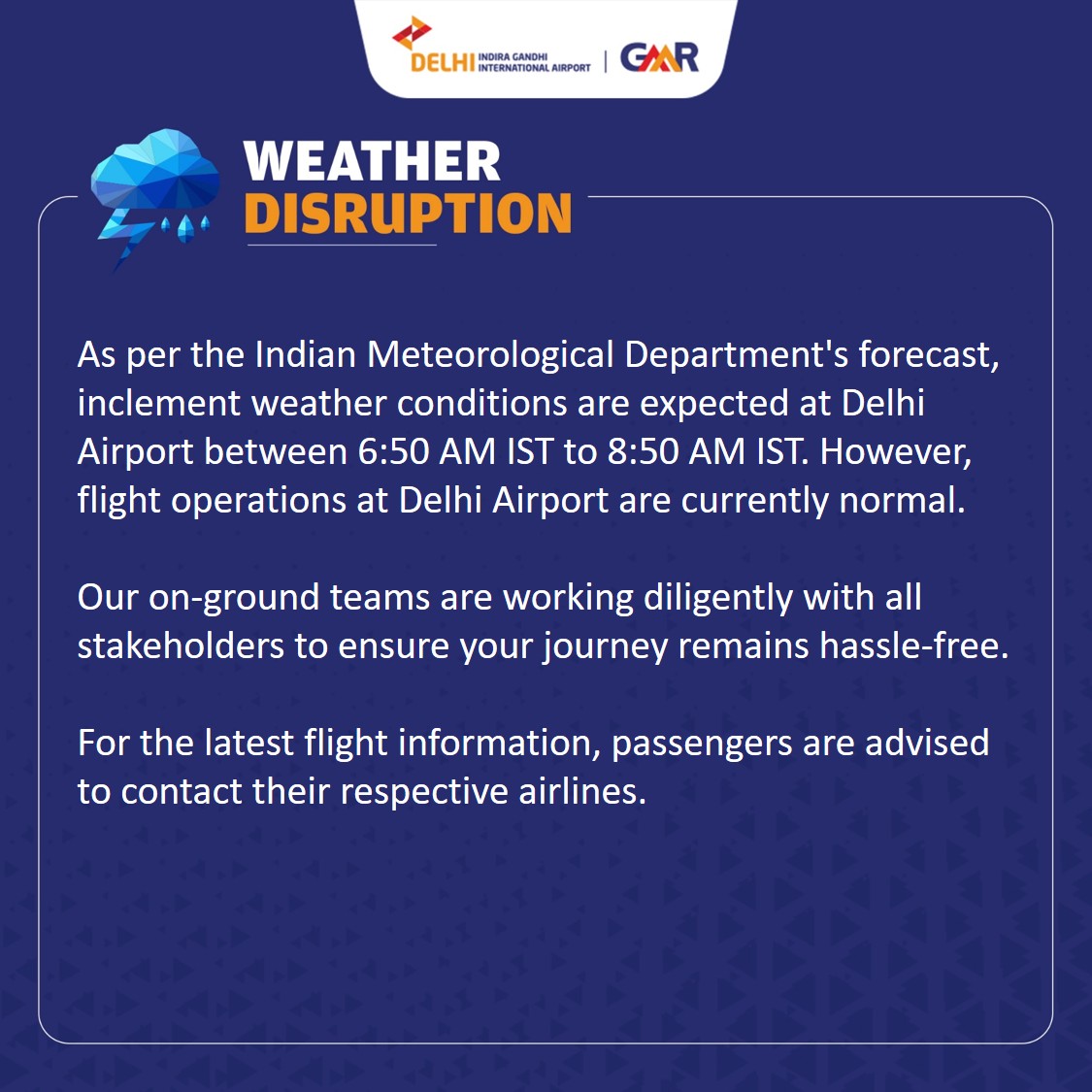 DelhiAirport's tweet photo. Passenger Advisory issued at 07:25 hrs. 
For Live flight status: https://t.co/1CVJNL6Ry1
#DelhiAirport #PassengerAdvisory #DELAdvisory https://t.co/zIpwIUZlNs