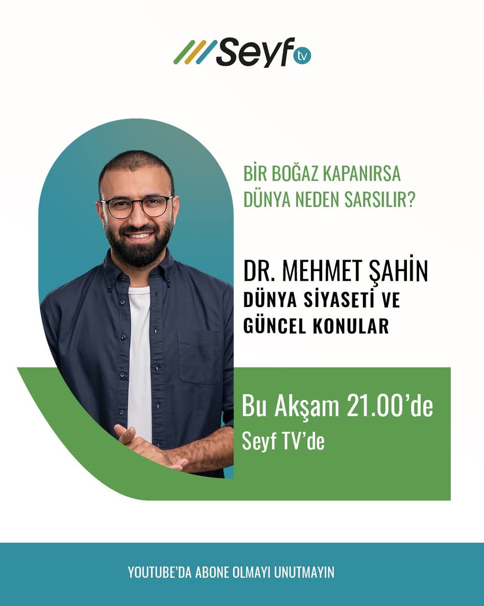 TvSeyf's tweet photo. Dünya ticaretinin kalbi sayılan boğazlar kapanırsa küresel dengeler nasıl etkilenir?
Dr. Mehmet Şahin, bu bölümde ekonomik, siyasi ve stratejik sonuçları değerlendiriyor.

📍 Bu akşam 21.00’de Seyf TV’de
📺 YouTube’da izlemeyi ve abone olmayı unutmayın.

 #SeyfTV #Gündem  #Dünya https://t.co/tHkfwZV3QS