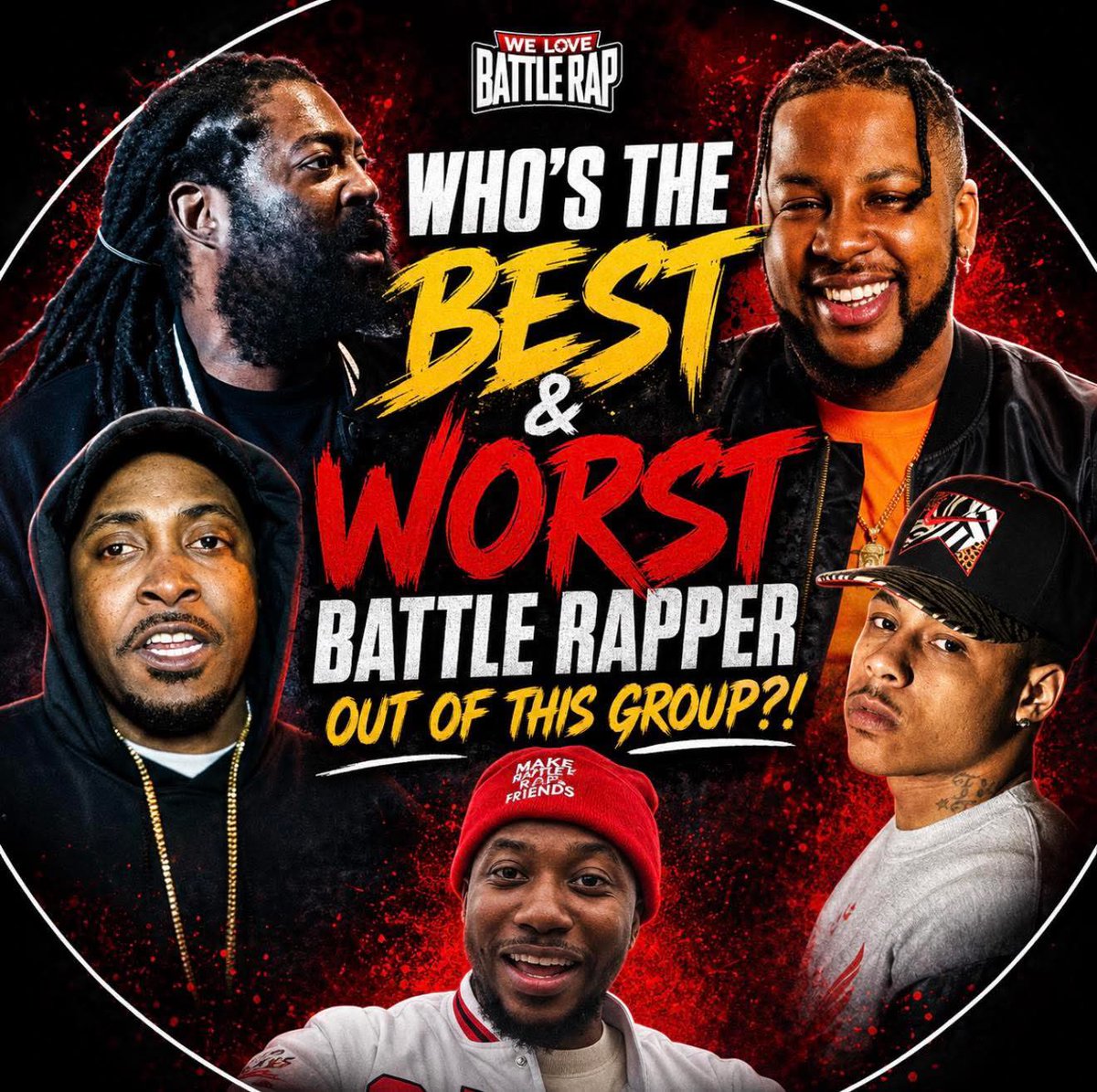 ImNotDreDennis's tweet photo. Who's the BEST &amp; WORST Battle Rapper Out Of This Group?!

#rapbattle #battlerap https://t.co/1TIdqYWAAP