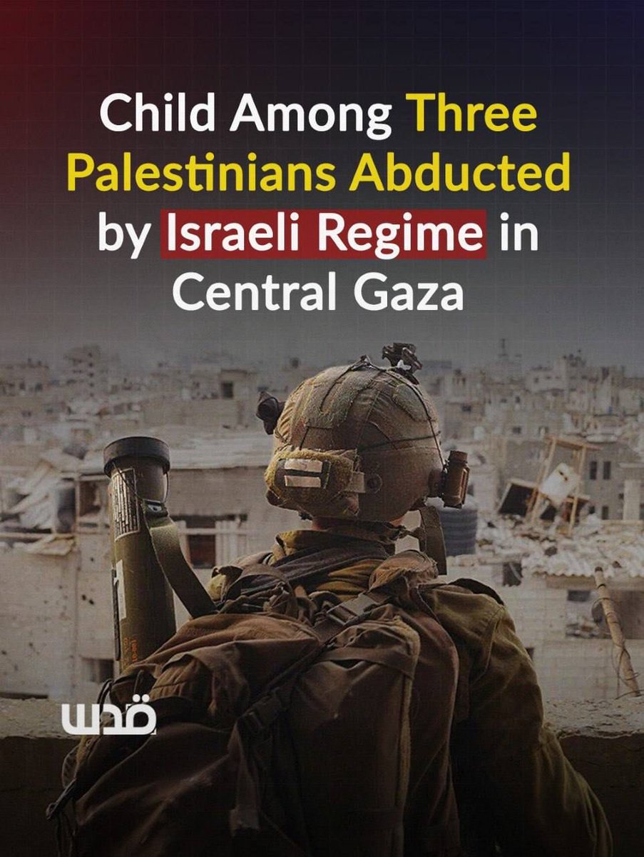 sahabatalaqsha's tweet photo. Gerombolan serdadu "Israel" menculik tiga warga Palestina di wilayah tenggara Deir Al-Balah, Gaza tengah, termasuk seorang korban luka dan seorang anak-anak.

@QudsNen 
@sahabatalaqsha https://t.co/iDGHKjmbqn