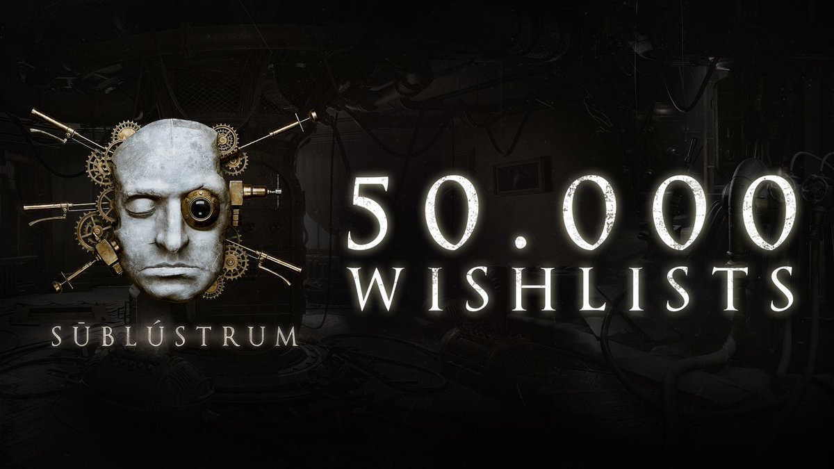SublustrumGame's tweet photo. 🌟50,000 wishlists for Sublustrum — thank you!

We’re grateful to everyone who has followed the game, added it to their wishlist, and supported its return. It means a lot to us to see so many players looking forward to stepping back into this world.

More news about Sublustrum, including updates on the demo, will be shared soon.