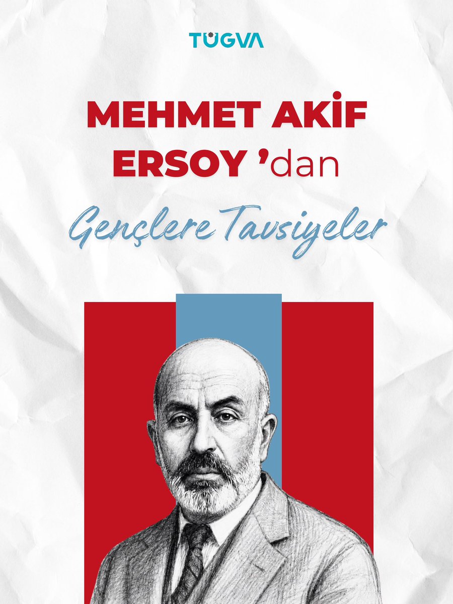 tugvaTR's tweet photo. 📌 Mehmet Akif Ersoy’un gençlere tavsiyelerini senin için derledik. https://t.co/1jYzpik1Pe