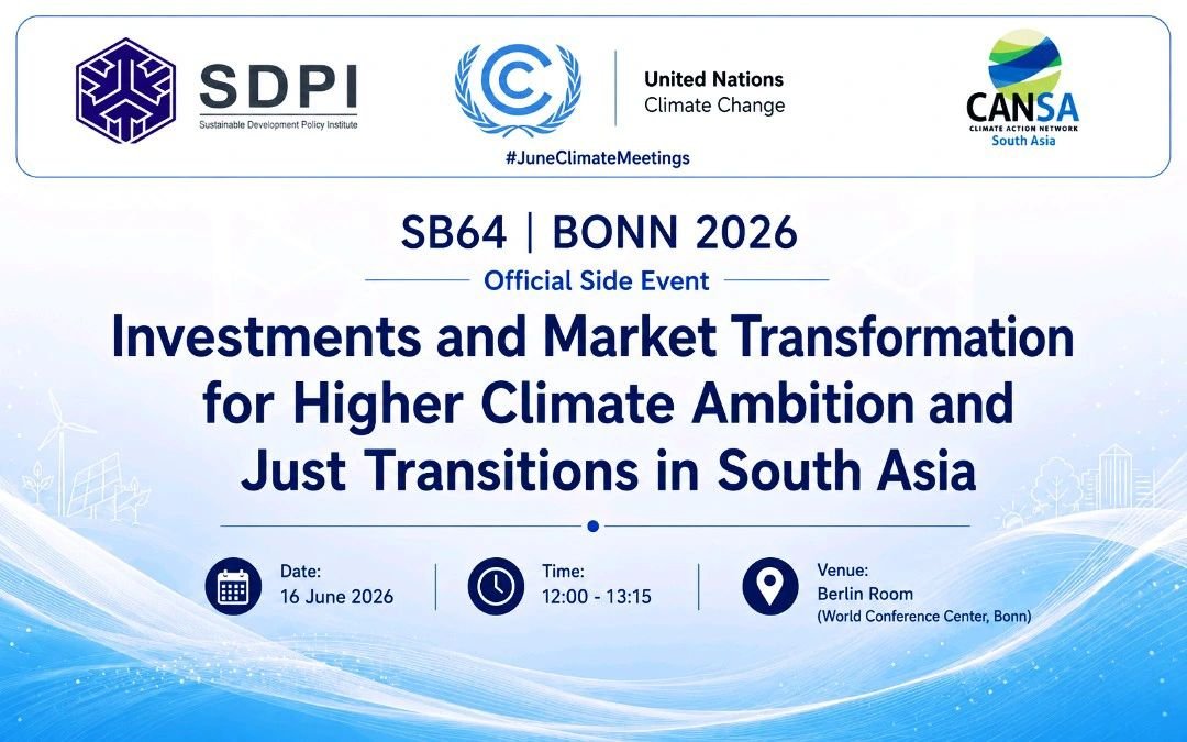 SDPIPakistan's tweet photo. ◾ | SDPI at #SB64 | ◾

🔸Climate finance, investment pathways, and market transformation will be at the center of SDPI's Official Side Event at SB64 ; Bonn 2026, organized in collaboration with CAN South Asia.

🔸The discussion will focus on advancing higher climate ambition while ensuring just and inclusive transitions across South Asia.

▫️16 June 2026
▫️Berlin Room, WCCB, Bonn
#Bonn2026 #ClimateFinance #JustTransition #SouthAsia #SDPI #UNFCCC