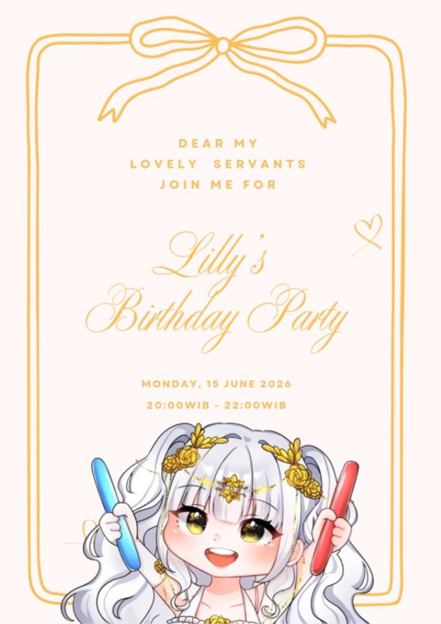 lillyavtuber's tweet photo. KYA KYA KYA ITS MY BIRTHDAY AND IM INVITING EVERYONE!!!!

📅: 15 Juni 2026
🕗: 8:00PM WIB (GMT+7)
🔗: https://t.co/jlJZEuuVRr

KADOO ATAU UCAPAN?
https://t.co/2zJw3TOk01 https://t.co/fGkxf7qBlx