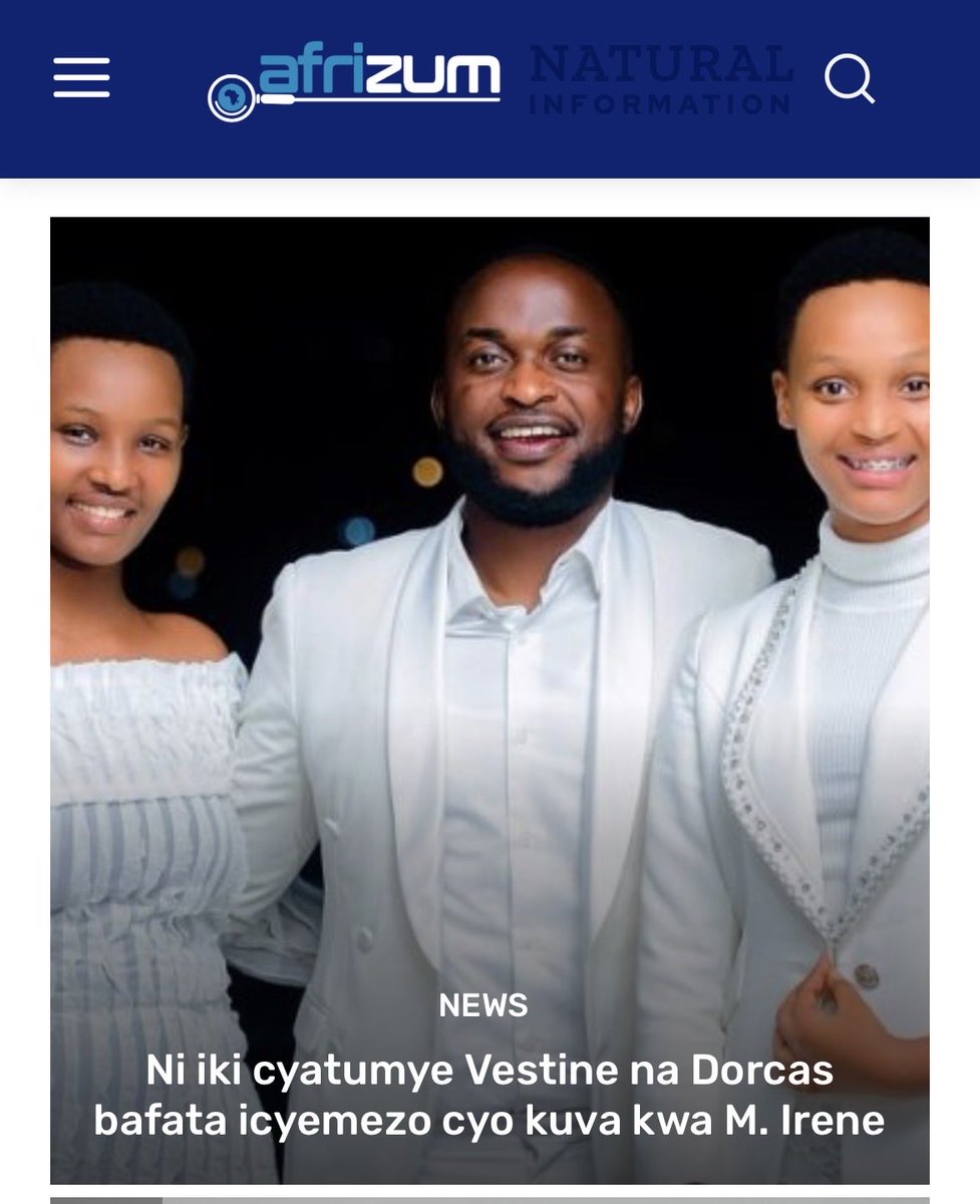 AfriZum's tweet photo. Ni iki cyatumye Vestine na Dorcas bafata icyemezo cyo kuva kwa M. Irene https://t.co/nY8LKcu4Cg via @AFRIZUM https://t.co/X1LAzceraR
