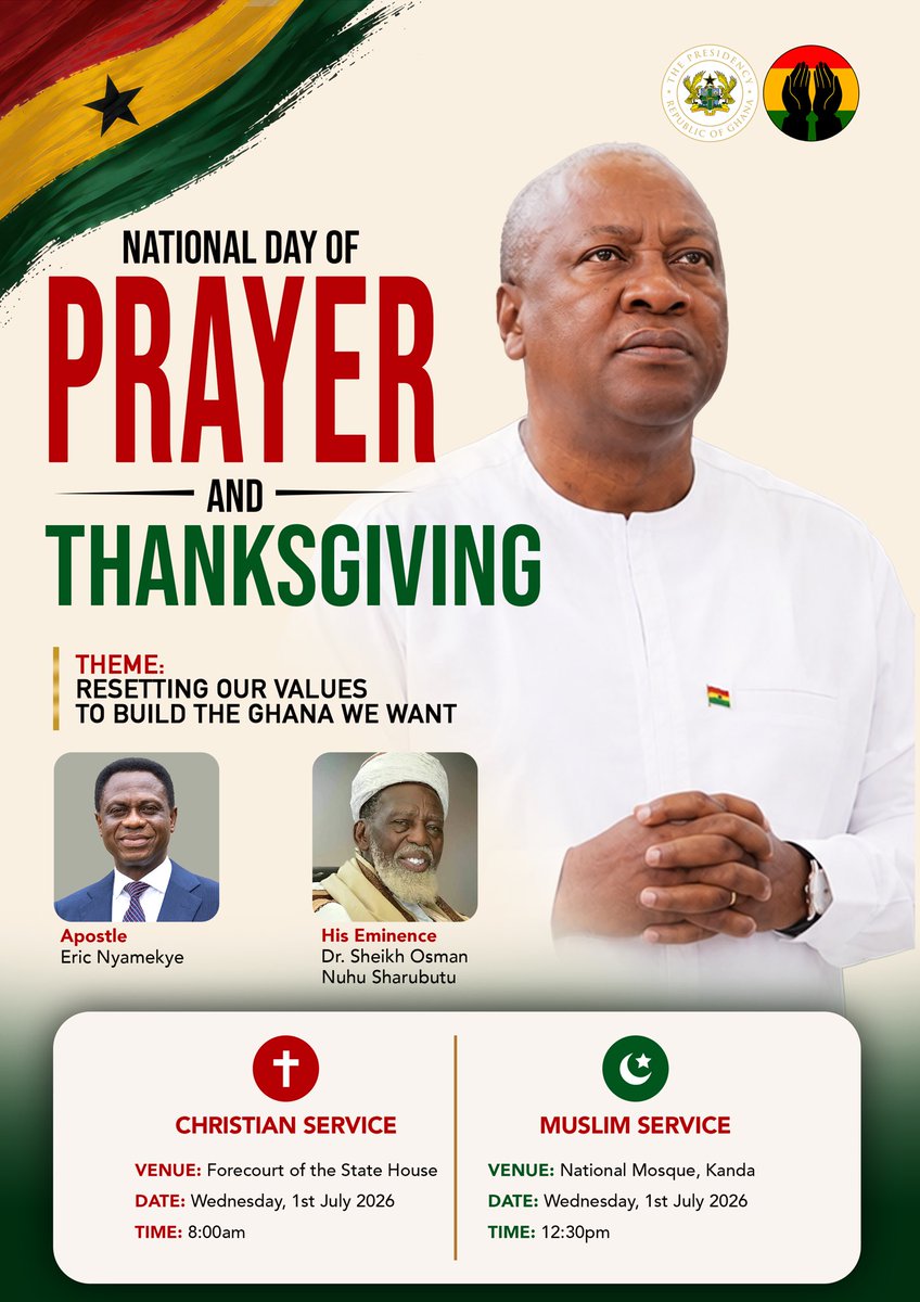 Afriyie_Ankrah's tweet photo. 🇬🇭 National Day of Prayer and Thanksgiving 2026 

Join us as we come together as one nation to seek God’s guidance, offer gratitude for His blessings, and pray for peace, unity, and prosperity for Ghana.

📅 Wednesday, 1st July 2026

Let us unite in faith and thanksgiving for our beloved nation.

#NationalDayOfPrayerAndThanksgiving #PrayForGhana #ThanksgivingForGhana #ResetToRebuild