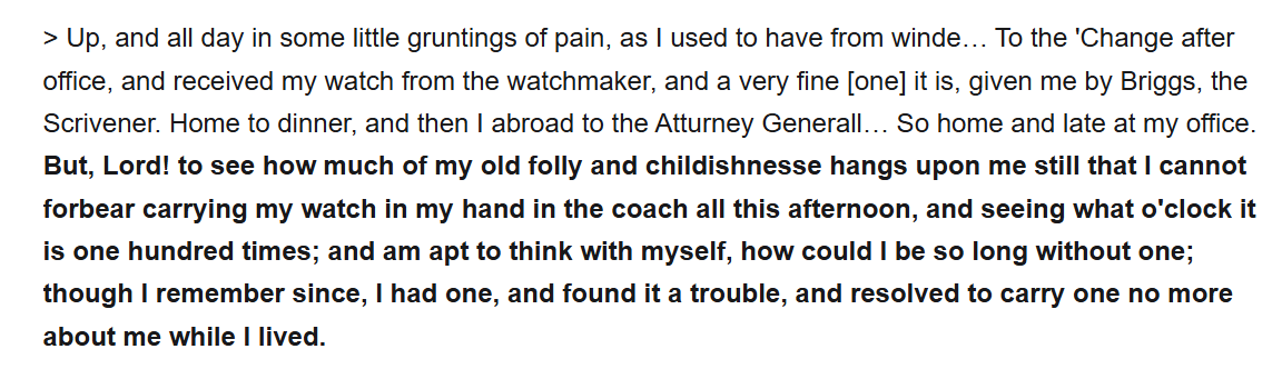 rorysutherland's tweet photo. Samuel Pepys describes the 17th Century equivalent of smartphone addiction. (Incidentally the watch cost £14). https://t.co/UkEm32Zvhk