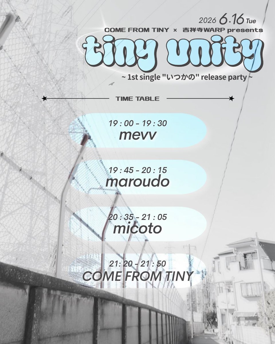 comefromtiny's tweet photo. 明日★彡

2026.06.16 (火)
COME FROM TINY × 吉祥寺WARP presents.
『tiny unity』
~ 1st single "いつかの" release party ~

w/
mevv（@mevv_band ）
micoto(@Micotoband)
maroudo(@maroudo_)

open/start 18:30/19:00
adv/door ¥2,500/¥3,000(+1D)
U22 ¥1,500(+1D) https://t.co/S418d05ESA