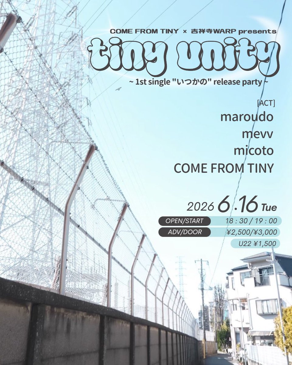 comefromtiny's tweet photo. 明日★彡

2026.06.16 (火)
COME FROM TINY × 吉祥寺WARP presents.
『tiny unity』
~ 1st single "いつかの" release party ~

w/
mevv（@mevv_band ）
micoto(@Micotoband)
maroudo(@maroudo_)

open/start 18:30/19:00
adv/door ¥2,500/¥3,000(+1D)
U22 ¥1,500(+1D) https://t.co/S418d05ESA