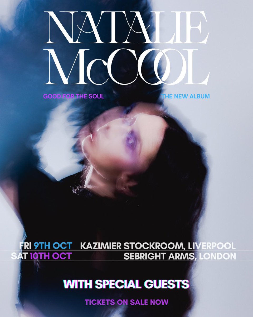 NatalieMcCool's tweet photo. thank you for all your lovely pre-orders of 𝑮𝒐𝒐𝒅 𝙛𝙤𝙧 𝙩𝙝𝙚 𝑺𝒐𝒖𝒍! 🪩

V excited to come play it for you✨ special guests tba 👀

🩵 Fri 9th Oct LIVERPOOL  
💜 Sat 10th Oct LONDON 

What THE HECK are ya waiting for? support live music 🎟️  https://t.co/vcqaIydRb7 ✨ https://t.co/57nzpgnoei