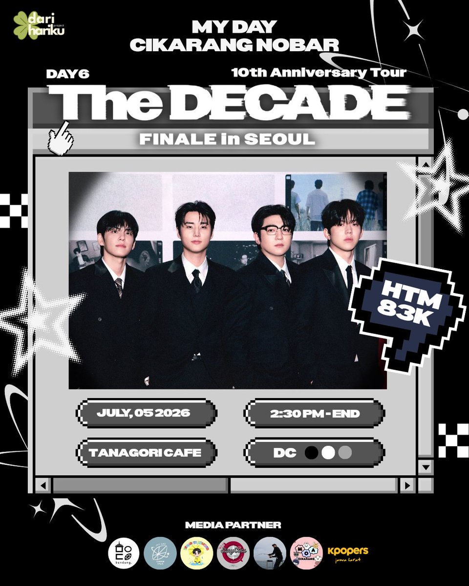 Dear6__'s tweet photo. ꕤ MYDAY CIKARANG PRESENT ꕤ

🎬 NOBAR DAY6 10th Anniversary Tour <The DECADE> FINALE in SEOUL by @DariHariku

📆 Minggu, 5 Juli 2026
📍 Tanagori Cafe, Jababeka Cikarang
🕒 14.30 WIB - end
👗 Black, White, Gray 
🎟 83K

‼️ limited slot ‼️

RSVP : https://t.co/0QBIUnlCa0 https://t.co/tPyJWrBucB