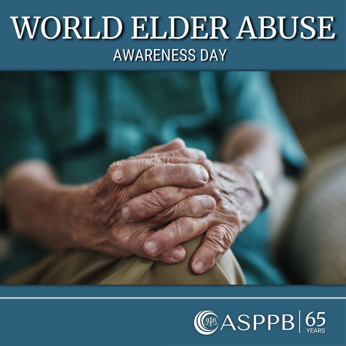 asppb's tweet photo. #WEAAD #WorldElderAbuseAwarenessDay #Elder #PublicProtection #Public #Protection #Psychology #PsychologyRegulation #Regulation #ASPPB https://t.co/ydl4gHHwZk