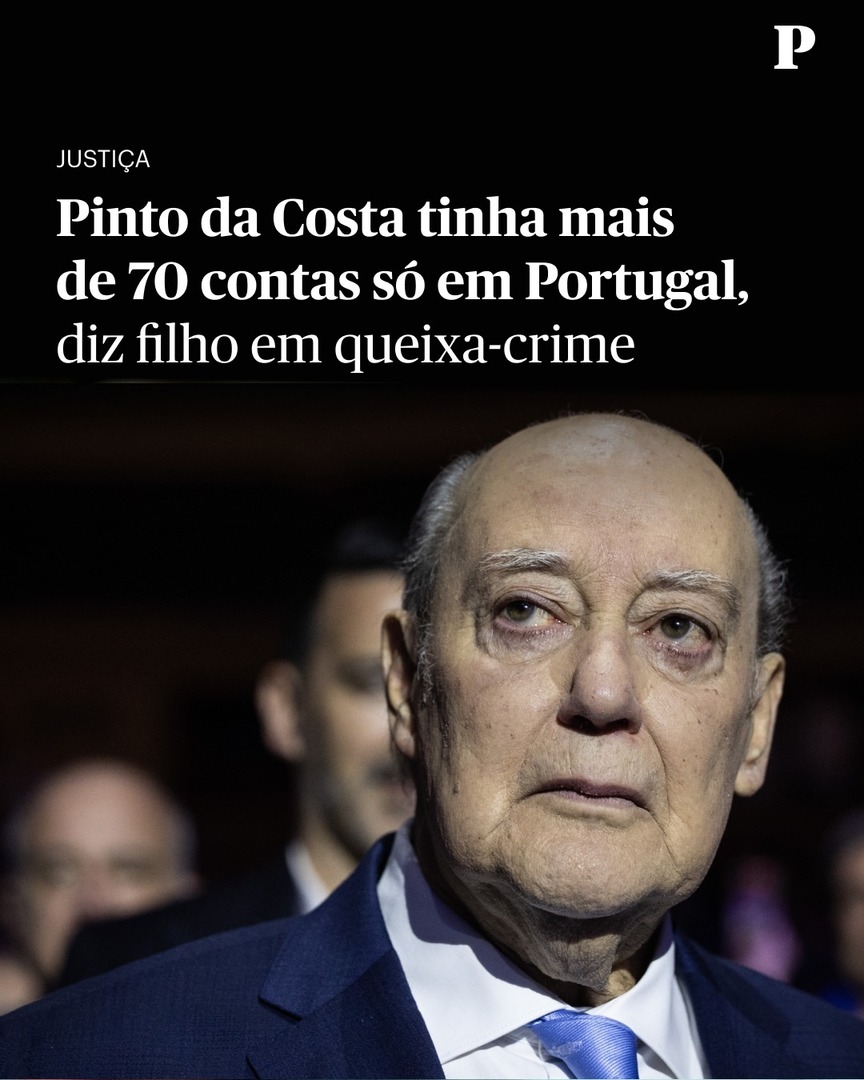 Publico's tweet photo. O filho do ex-presidente do FC Porto avançou com uma queixa-crime contra desconhecidos, onde identifica, só em Portugal, mais de 70 contas bancárias que seriam detidas pelo pai, Jorge Nuno Pinto da Costa: https://t.co/guXMoy8KuH https://t.co/L0ymrCK8dC