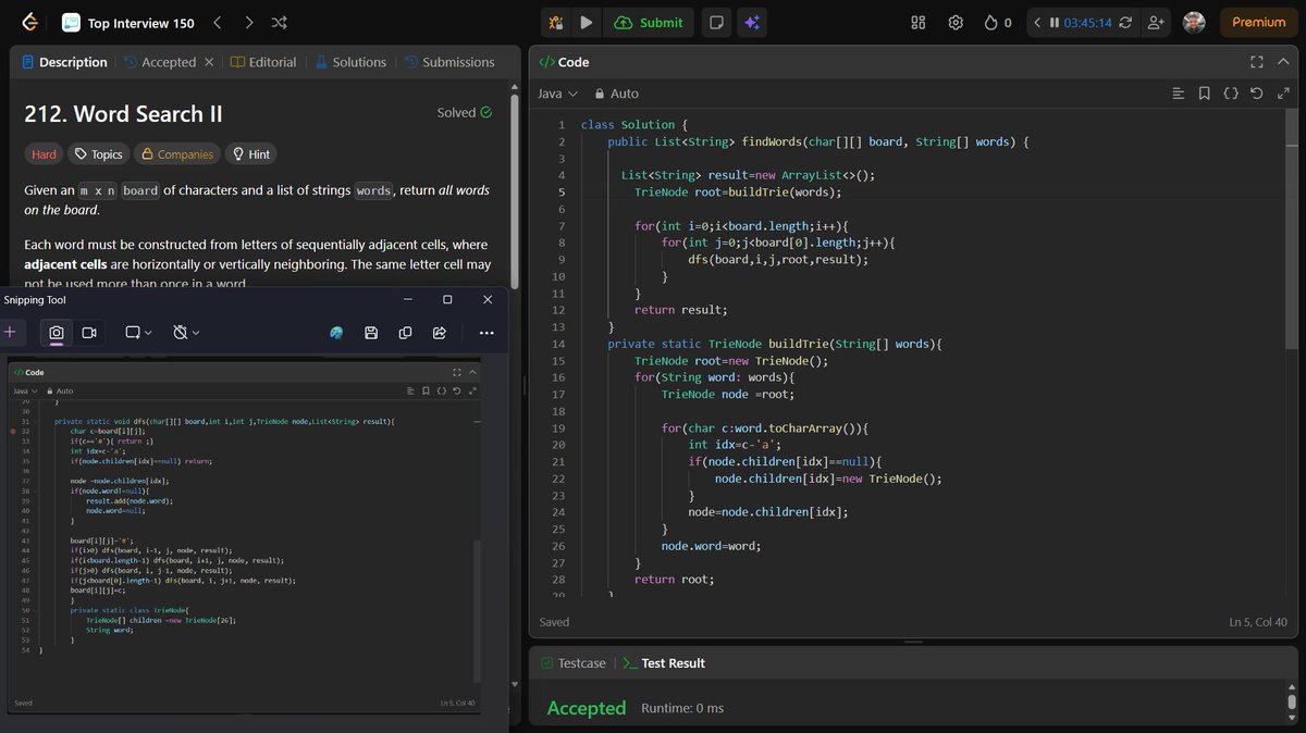 Ankitdotdev's tweet photo. Day 164/365 of the DSA grind! 

Learning Tries (Prefix Trees) today! 

• Implement Trie: Built the standard 26-child node structure for instant O(L) lookups.
• Add & Search Words: Added recursive DFS to the Trie to handle . wildcards!
• Word Search II (Hard): Built a Trie of the dictionary first, then ran DFS on the grid to instantly prune invalid paths.

#DSA #Java #100DaysOfCode #LeetCode #SoftwareEngineering