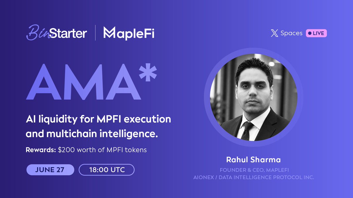 BinStarterio's tweet photo. 🎙️ AMA Announcement 🎙️

Join us for an exclusive #AMA with Rahul Sharma, Founder & CEO of @MapleFiSwap  AIONEX / Data Intelligence Protocol Inc.

📅 Date: June 27, 2026
⏰ Time: 18:00 UTC
🎁 Rewards Pool: $200 worth of MPFI tokens

Here’s your chance to ask questions and win rewards!
Set your reminder and stay tuned for the AMA link 🚀

#MapleFi #MPFI #BinStarter #DeFi #AI #Crypto #Web3Innovation
