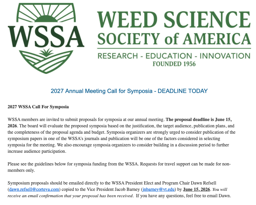 WorldofWeeds's tweet photo. 📣📣LAST CALL for 2027 Symposia Proposals!!! Today is the deadline! Symposium proposals should be emailed directly to WSSA President &amp; copied to WSSA VP. 

#WSSA2027 #WSSA #weedscience https://t.co/OVlwkIueBf