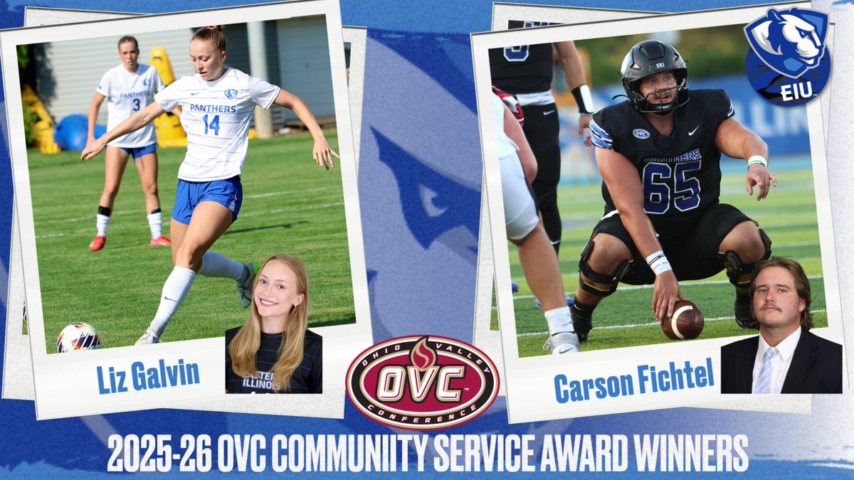 EIU_Panthers's tweet photo. Carson Fichtel from @EIU_FB and Liz Galvin from @EIUsoccer have been named as the 2025-26 @OVCSports Community Service Award winners from @EIU_Panthers 

Release🏈⚽️👀⬇️
https://t.co/gtMDUWNLXs https://t.co/IMIg1f6Bl2
