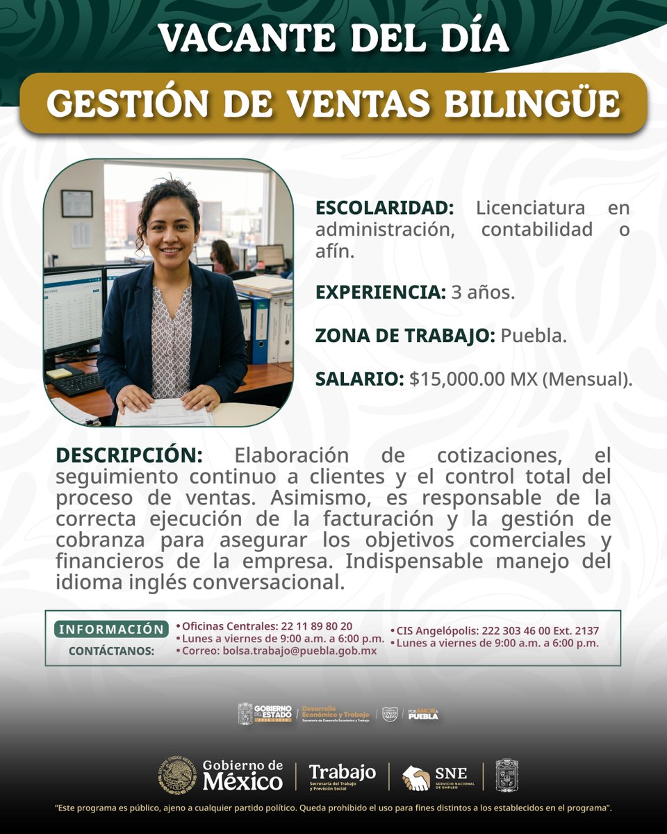 SedetraGobPue's tweet photo. 🚀 ¡Tu próxima oportunidad laboral te espera!

El @Gob_Puebla y el @SNEPueblaOfi te acercan vacantes para impulsar tu crecimiento profesional.

💼 Gestión de Ventas Bilingüe
📍 Puebla
💰 $15,000 MXN mensuales

💼 Ejecutivo/a de Ventas Internacionales e Importaciones
📍 Tehuacán
💰 $11,000 MXN mensuales

Si tienes experiencia en ventas y dominio del inglés, esta puede ser tu oportunidad.

📞 Informes: 22 11 89 80 20
📧 [bolsa.trabajo@puebla.gob.mx](mailto:bolsa.trabajo@puebla.gob.mx)

¡Postúlate hoy y da el siguiente paso en tu carrera! 💼✨
