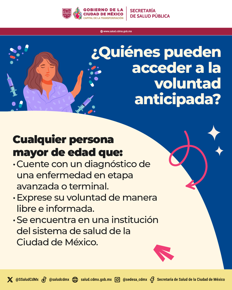 SSaludCdMx's tweet photo. 📝⚖️ La voluntad anticipada es un derecho humano. Cualquier persona mayor de edad, con capacidad jurídica, puede expresar de manera libre, informada y anticipada su decisión sobre recibir o no tratamientos, procedimientos o intervenciones médicas que prolonguen su vida cuando se encuentre en etapa terminal y, por razones médicas, no sea posible mantenerla de manera natural.

👥📄 ¿Sabes quiénes pueden acceder a este derecho? Descúbrelo con esta información que te compartimos.

📲❤️ Mándasela a tus personas cercanas para que también conozcan sus derechos.

#VoluntadAnticipada #SaludPública #CiudadDeDerechos