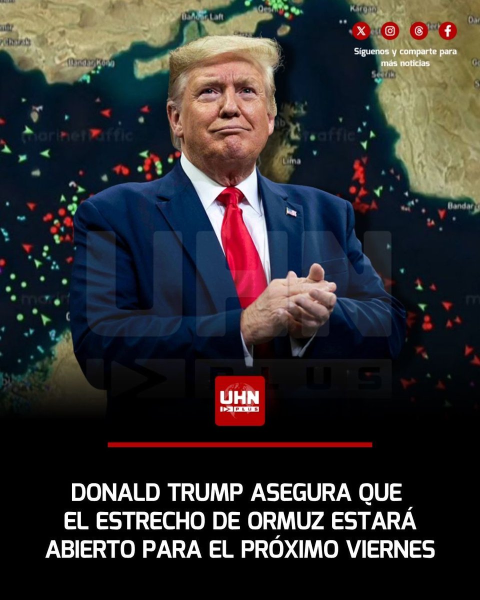UHN_Plus's tweet photo. 🇺🇸🇮🇷‼️ | El Presidente Donald J. Trump aseguró que la apertura del Estrecho de Ormuz está cada vez más cerca. A falta de un exhaustivo y detallado trabajo de limpieza y desactivación de minas, el mandatario estadounidense aseguró que Ormuz regresaría al tránsito comercial para el próximo viernes.
