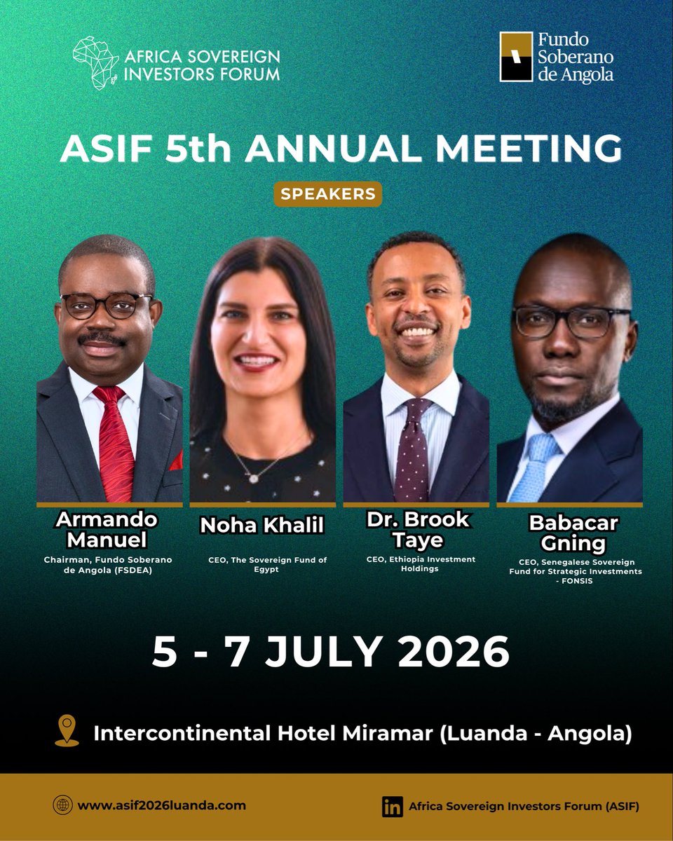 fsdea_angola's tweet photo. We are proud to announce that the distinguished speakers are confirmed for the #5th #Annual #Meeting of the Africa Sovereign Investors Forum (ASIF 2026), taking place from 5–7 July 2026 in #Luanda, #Angola.
We are honoured to welcome:
• Armando Manuel – Chairman, Fundo Soberano de Angola-FSDEA (Host)
• Noha Khalil – CEO, The Sovereign Fund of Egypt
• Dr. Brook Taye – CEO, Ethiopia Investment Holdings
• Babacar Gning – CEO, Senegalese Sovereign Fund for Strategic Investments (FONSIS - Fonds Souverain du Sénégal - )
Africa Sovereign Investors Forum (ASIF)
📅 5–7 July 2026
📍 InterContinental Hotel Miramar, Luanda, Angola
🌐 https://t.co/3uuYuV3Gx5
#ASIF2026 #AfricaSovereignInvestorsForum #SovereignWealth #FSDEA