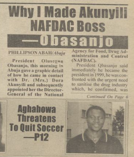 StartArchiving's tweet photo. This is the story of how President Olusegun Obasanjo decided to appoint Dr Dora Akunyili as the director-general of NAFDAC.

"One day, a friend of mine came and told me the story of a woman who was working with PTF and that she travelled to London for a medical check-up. After the check-up, she told her doctors to return the balance of her bill to her organisation. 

"The doctors asked her if she was mad. They told her that other Nigerians who were there for medical check-up always asked them to inflate bills and then return the excess to their accounts. But the woman insisted that the balance must be returned. 

"I asked that friend of mine, is the woman still alive? Let me see her CV. After going through her CV and I saw that she was qualified for the kind of job I wanted to give her, I then invited her."

Source: P.M. News, 2003
