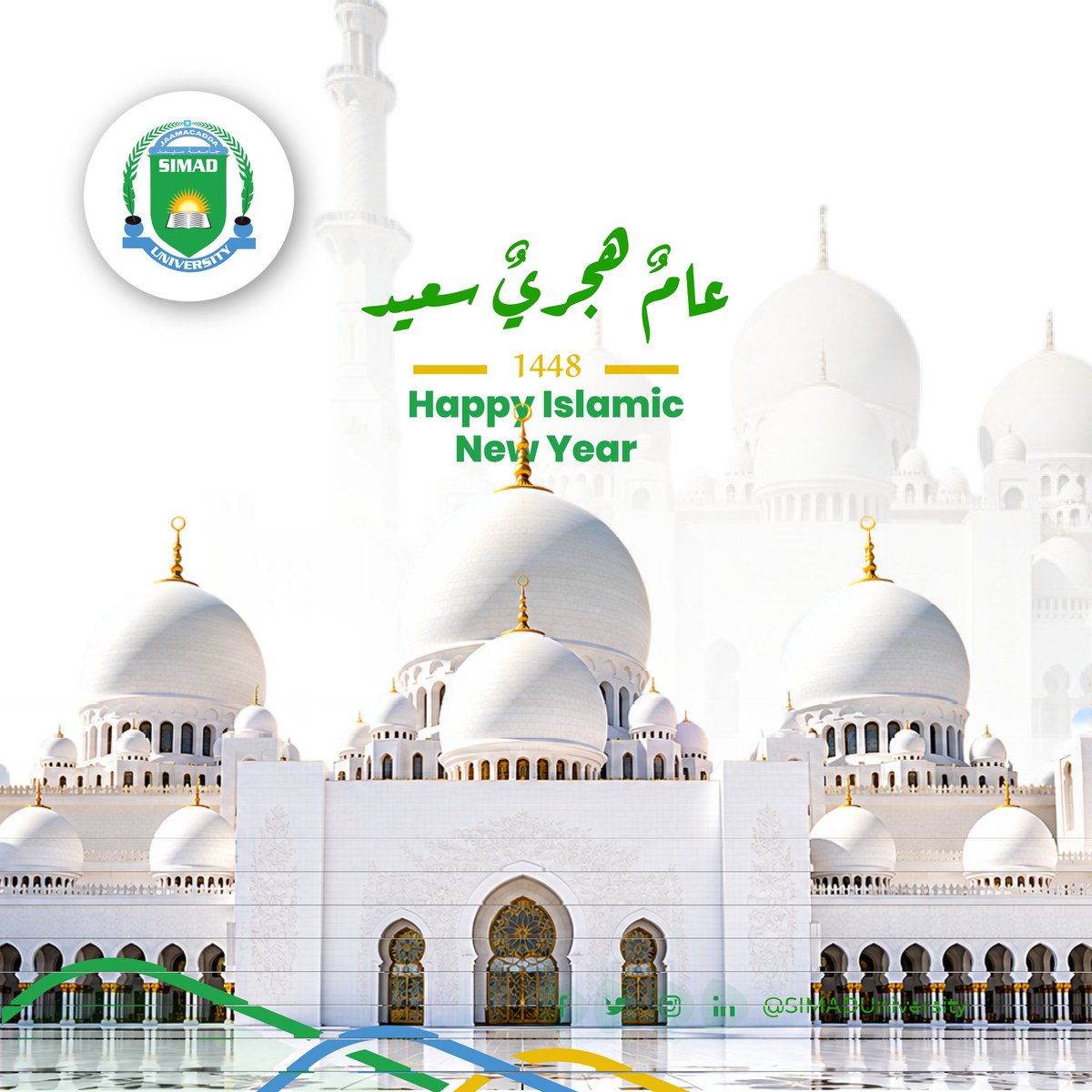 SIMADUniversity's tweet photo. SIMAD University wishes the Muslim Ummah a blessed Islamic New Year 1448 AH.

May this new Hijri year bring peace, prosperity, and renewed hope to all.

Happy Islamic New Year 1448 AH. #Hijri1448 #IslamicNewYear #SIMADUniversity https://t.co/mzZexUZcUm