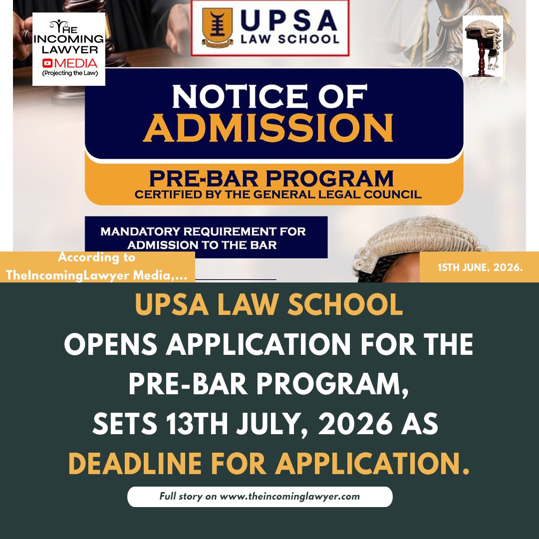 sylvanusbedzrah's tweet photo. 📌IndustryNews:
UPSA LAW SCHOOL OPENS APPLICATION FOR THE PRE-BAR PROGRAM, SETS 13TH JULY, 2026 AS DEADLINE FOR APPLICATION.

Read:
https://t.co/un4Vm9CRih https://t.co/kYOgMeGUVI