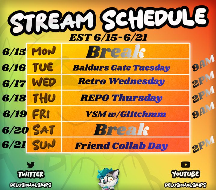 DelusionalSkips's tweet photo. Here's This weeks Schedule! Going to be joining my friend @gl1tchmm for some wonderful times during out VSM Days!!! https://t.co/OEF99FZqIa