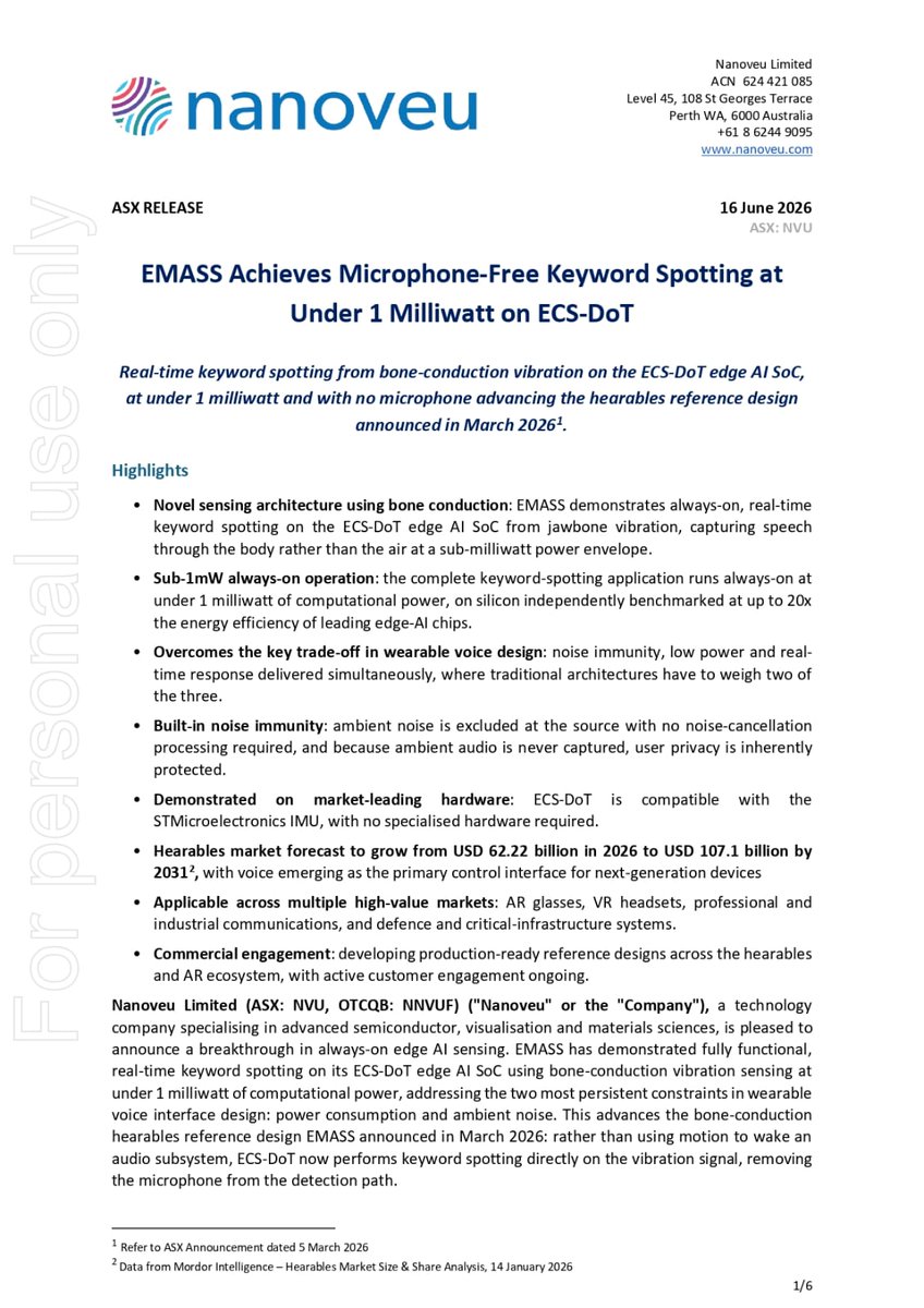 TheGladiatorHC's tweet photo. Nanoveu (ASX: $NVU) Demonstrates Microphone-Free Voice AI on ECS-DoT at Under 1mW

Key Highlights
• Real-time keyword spotting using bone-conduction sensing, with no microphone required.
• Achieved always-on operation at under 1mW, leveraging ECS-DoT's ultra-low-power Edge AI architecture.
• Delivers noise immunity, low power and real-time response in a single solution.
• Ambient noise is excluded at the source, improving privacy and eliminating the need for noise-cancellation processing.
• Compatible with standard STMicroelectronics IMU hardware, with no specialised hardware required.
• Applications span hearables, AR/VR devices, industrial communications and defence systems.
• Active customer engagement and commercial discussions underway across the hearables and AR ecosystem.

@nanoveuofficial 
Link to the Announcement:
https://t.co/ecxfrQS77i