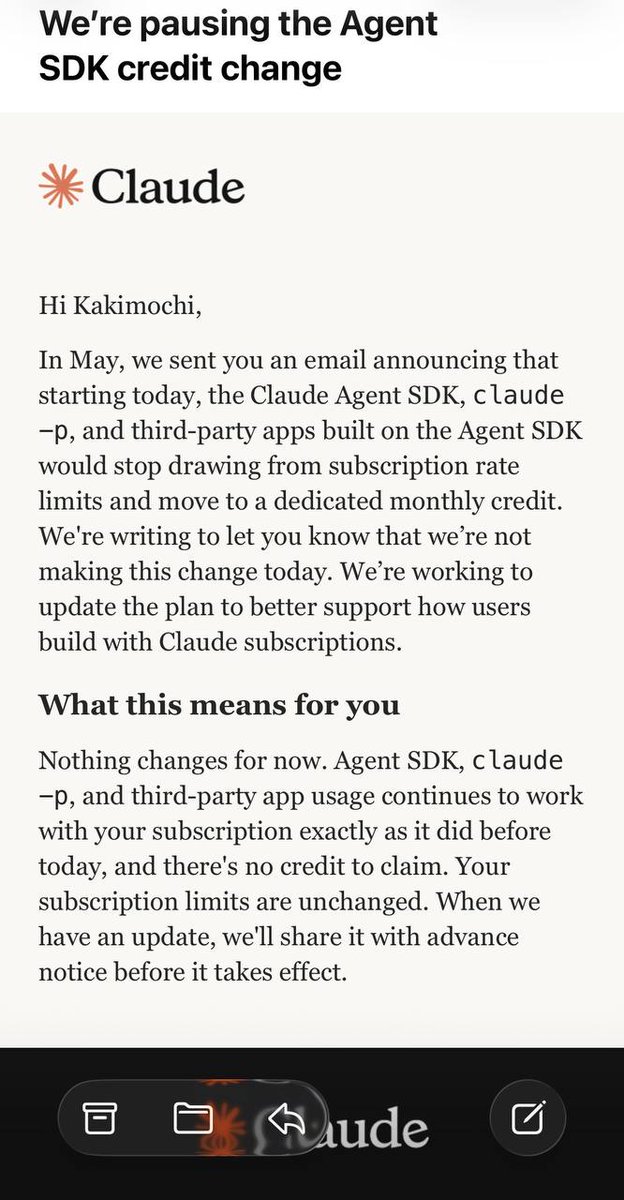 kakimo_ebi's tweet photo. Anthropicからメールきた。6/15予定だったAgent SDK・claude -pのクレジット制移行、一��停止になったらしい。しばらく今まで通り使える🦞 https://t.co/i1gCGG1OUC