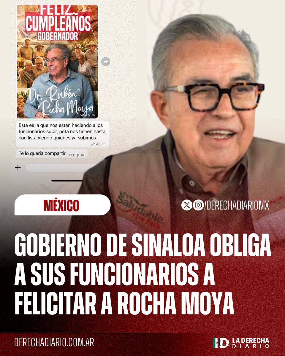 DerechaDiarioMX's tweet photo. 🚨🇲🇽 | El gobierno de Sinaloa obliga a los funcionarios a publicar un mensaje de cumpleaños para el narcogobernador prófugo Rubén Rocha Moya, acusado de tener nexos con el narcoterrorismo, reveló @marcelcarrillog. https://t.co/luPD9fxU8X