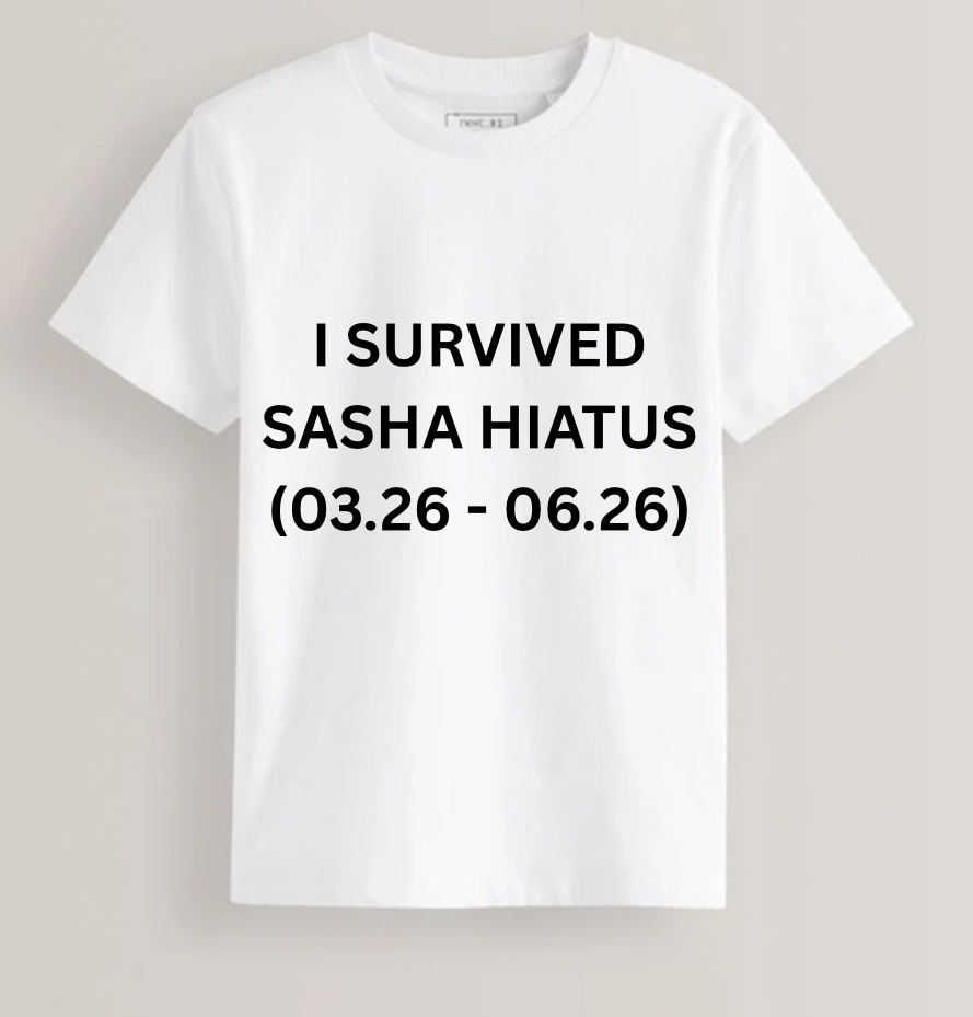 kimhonadi's tweet photo. I SURVIVED #SASHA HIATUS SHIRTS HERE!!! https://t.co/odRdS08fei