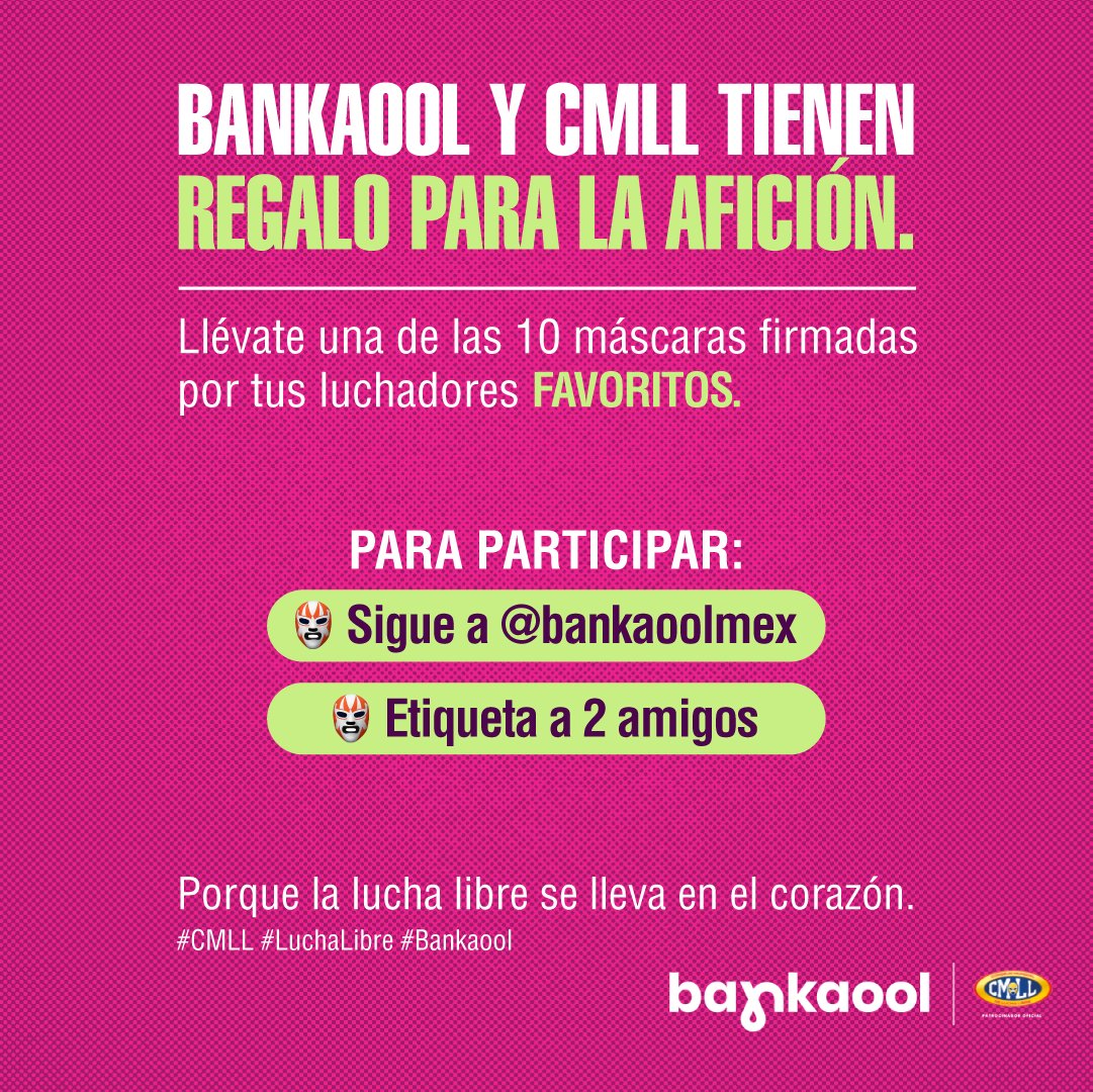 BankaoolMex's tweet photo. 🔥💪🏻 Para ti que eres fan de lucha libre, @CMLL_OFICIAL y Bankaool está regalando 10 máscaras firmadas de estos luchadores:

Místico
Hechicero
Máscara Dorada
Atlantis
Neón
Calavera

🙌🏻 Para participar:
Sigue a @bankaoolmex en sus redes
Etiqueta a 2 amigos para que sigan la cuenta

📅 Los ganadores se anunciarán en stories de Bankaool el 19 de junio.
Porque la lucha libre se lleva en el corazón. ❤️‍🔥🇲🇽

#CMLL #LuchaLibre #Bankaool