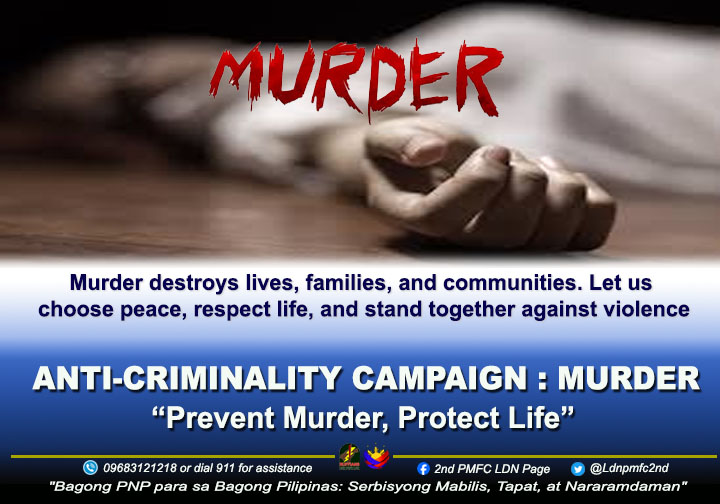 Ldnpmfc2ndfc's tweet photo. ANTI-CRIMINALITY CAMPAIGN : MURDER    #BagongPNPparasaBagongPilipinasSerbisyongMabilisTapatatNararamdaman #ToServeandProtect https://t.co/TXYTF3Cb00