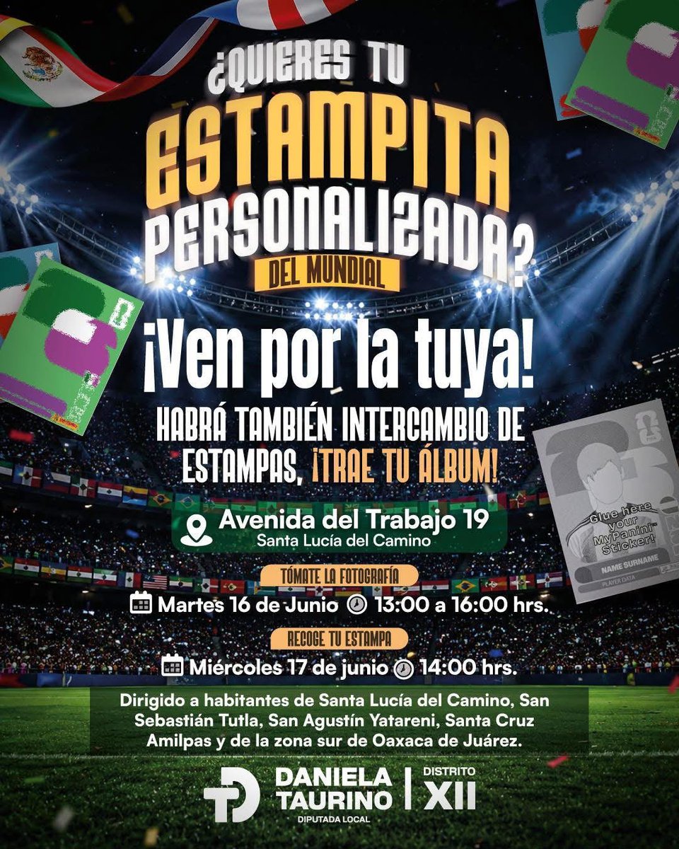 Imagen_Oax's tweet photo. ¡Atención! ⚽️🏆
La diputada del #DistritoXll, @DanielaTaurinoo te regala tu ESTAMPA PERSONALIZADA DEL MUNDIAL. 😱
¡Ven por la tuya!
⏰ ¿Cuándo? Martes 16 de junio de 13:00 a 16:00 hrs.
📍 ¿Dónde? Avenida del Trabajo 19, Santa Lucía del Camino.
#DT #Mundialista #SantaLucíadelCamino #Oaxaca