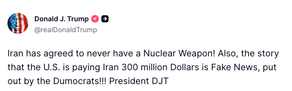 Cointelegraph's tweet photo. 🚨 TODAY: President Trump says Iran has agreed to never pursue nuclear weapons, dismissing reports of a $300M US payment to Iran as misinformation. https://t.co/hOU14ugF2x