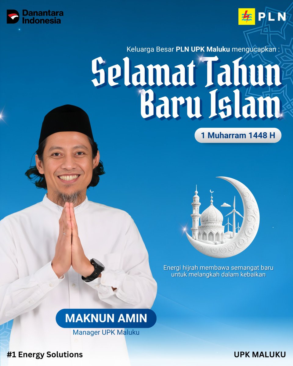 pln_upk's tweet photo. Keluarga Besar PLN UPK Maluku mengucapkan Selamat Tahun Baru Islam 1 Muharram 1448 H. 🌙
Energi hijrah, semangat baru untuk melangkah dalam kebaikan dan memberi manfaat bagi negeri.
#PLNUPKMaluku #TahunBaruIslam1448H #EnergiHijrah ⚡ https://t.co/3oAIsk3qF9