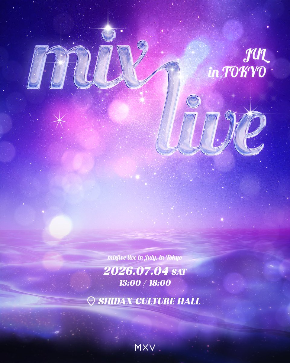 M_X_V_OFFICIAL's tweet photo. ／
『MIX LIVE JUL in TOKYO』
開催決定🎉
＼

📅2026年7月4日(土)
⏰1部 12:30開場／13:00開演
⏰2部 17:30開場／18:00開演
📍シダックスカルチャーホール

公演概要はこちら🩵
▶https://t.co/AdDqnlOgph

#MXV 
#YUTA #MASAKI 
#TAIYU #TAICHI #KEI https://t.co/cbTZeLOaIk