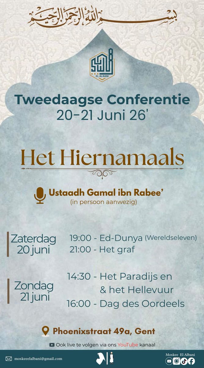 MoskeeElAlbani's tweet photo. 📢 2-Daagse Conferentie – Het Hiernamaals

Jullie broeders van Moskee El Albani nodigen jullie van harte uit voor een bijzondere 2-daagse conferentie op zaterdag 20 juni en zondag 21 juni, met onze geliefde ustaadh Gamal ibn Rabee’.

Thema: Het Hiernamaals

Zaterdag

🕖 19:00 uur – Eerste les: Ad-Dunya (het wereldse leven)
🕘 21:00 uur – Tweede les: Het Graf

Zondag

🕝 14:30 uur – Derde les: Het Paradijs en het Hellevuur
🕓 16:00 uur – Vierde les: De Dag des Oordeels

📍 Toegankelijk voor broeders en zusters

📝 Tip: Neem iets mee om notities te maken !