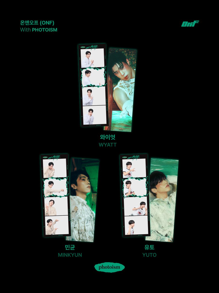 photoism_kr's tweet photo. PHOTOISM X 온앤오프(ONF)
ARTIST FRAME OPEN !

정규 2집 PART.2 [ONF: MY SELF] 💚

확신의 곡 맛집 비주얼 맛집..
퓨즈인 게 너무 자랑스러워 ʚ ᐢᴗ.ᴗᐢ ɞ

포토이즘에서 온앤오프와
함께 추억을 남겨보세요 📸

📅 26.06.17 – 26.07.16

ONLY IN PHOTOISM https://t.co/1oBSkjhF4v