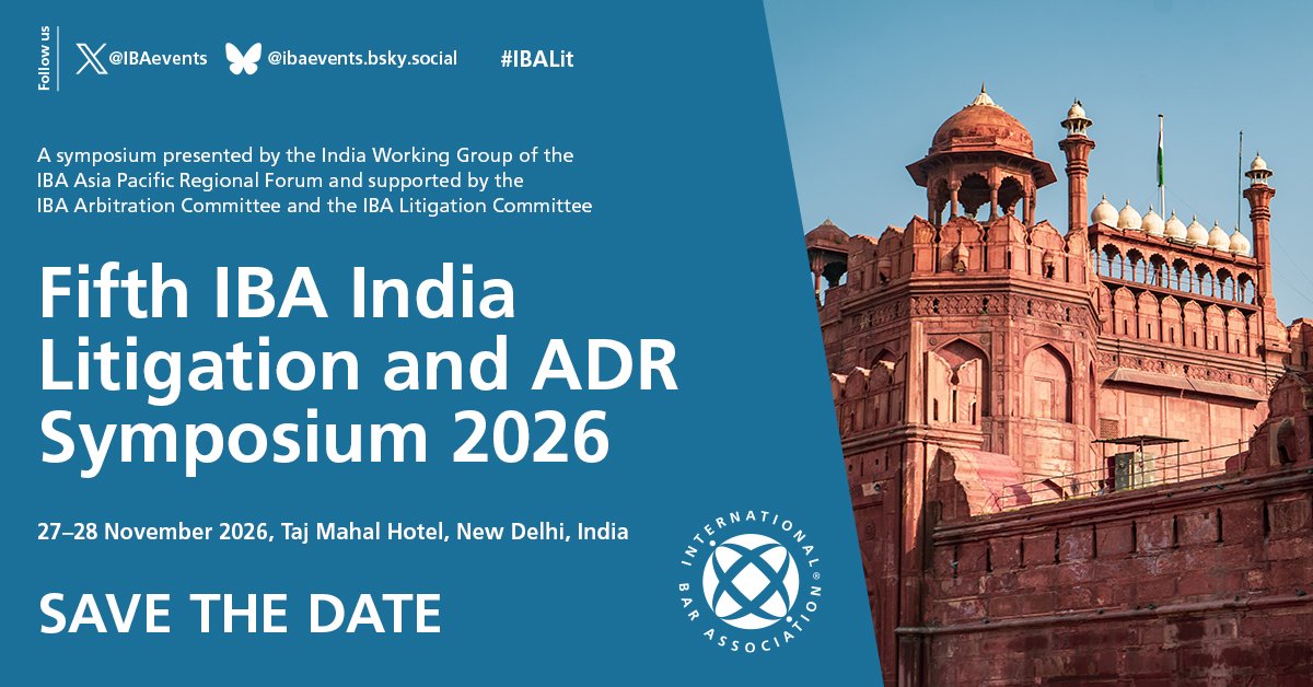 IBAevents's tweet photo. 📌 Save the Date!

Register your interest for #IBALit ‘Fifth IBA India Litigation and ADR Symposium 2026'

🗓️ 27-28 Nov 🌎 New Delhi, India

Register Interest➡ https://t.co/DMukYovRPr

🔸Symposium presented by the India Working Group of the IBA Asia Pacific Regional Forum https://t.co/gMWJCo2q05