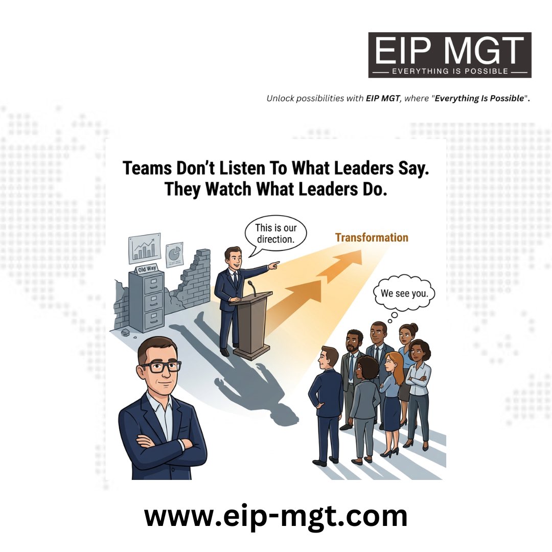 eipmgt's tweet photo. Teams do not listen to what leaders say. They watch what leaders do when the transformation agenda becomes inconvenient. #EIPMGT #everythingispossible https://t.co/QGnXtQg2o4