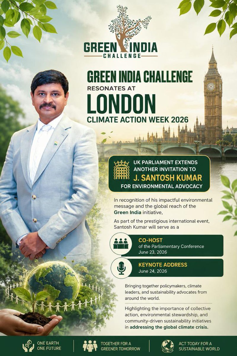 SantoshKumarBRS's tweet photo. Honoured to represent India and the citizen-led environmental movement at London Climate Action Week 2026.

From Hyderabad to Westminster, I will be sharing the story of #GreenIndiaChallenge and how millions of citizens can drive measurable climate action through tree plantation, water conservation, and community participation.

Grateful for the opportunity to address leaders at the House of Lords and the Climate & Sustainability Leadership Forum in Redbridge. This recognition belongs to every volunteer, every citizen, and every child who planted a sapling for our shared planet.

The fight against climate change will be won not by governments alone, but by people acting together.

#ClimateAction #VasudhaivaKutumbakam