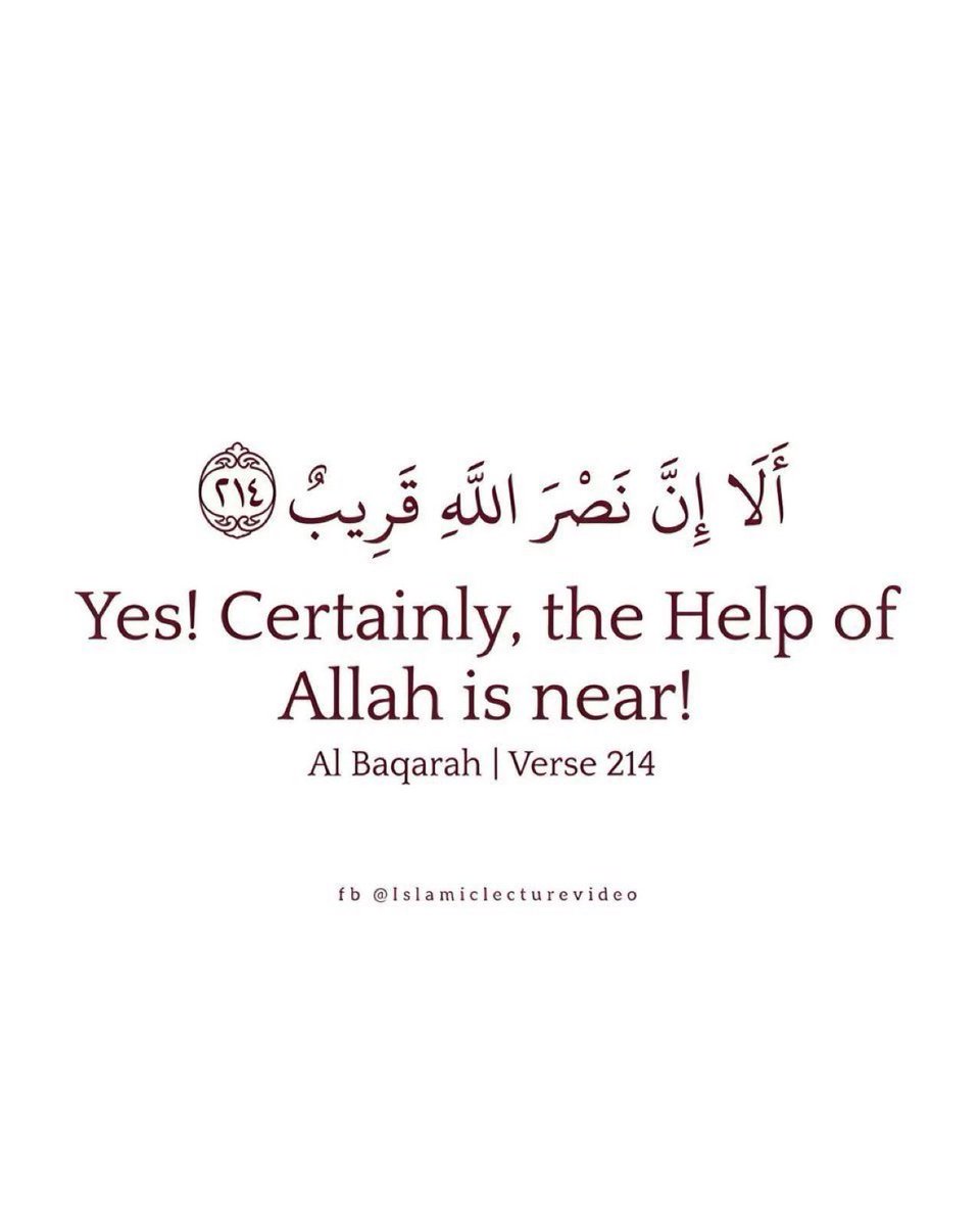 Aysho_'s tweet photo. Yes! Certainly, the help of Allah is near.

Qur’an (verse 213) https://t.co/vVo9AZMgpF