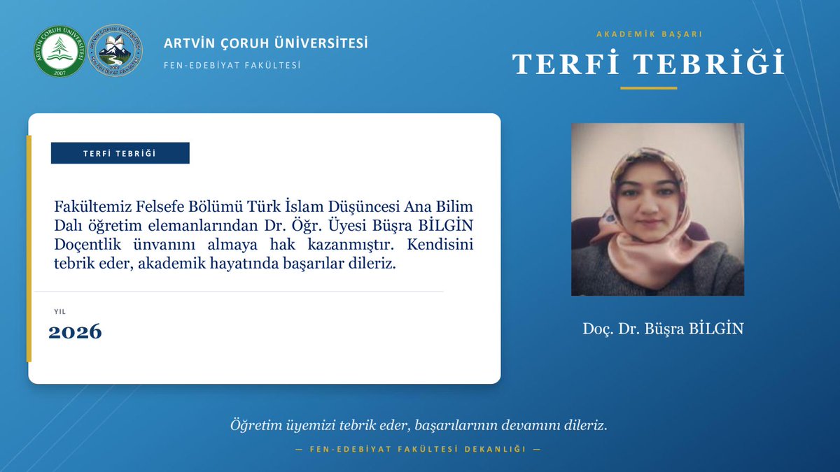 AcuFef's tweet photo. Terfi Tebriği [Doç. Dr. Büşra BİLGİN]
Fakültemiz Felsefe Bölümü Türk İslam Düşüncesi Ana Bilim Dalı öğretim elemanlarından Dr. Öğr. Üyesi Büşra BİLGİN Doçentlik ünvanını almaya hak kazanmıştır. Kendisini tebrik eder, akademik hayatında başarılar dileriz. https://t.co/NAb3CUVjOb