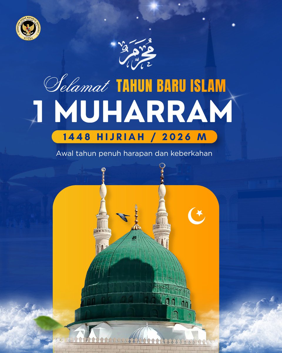 IndonesiaInRYD's tweet photo. Selamat Tahun Baru Islam 1 Muharram 

1448 Hijriah / 2026 M

"Mari kita jadikan momen ini menjadi awal tahun penuh harapan dan keberkahan"

#Inidiplomasi #indonesianway #tahunbaruislam #muharram https://t.co/TxBzv6ZSMD