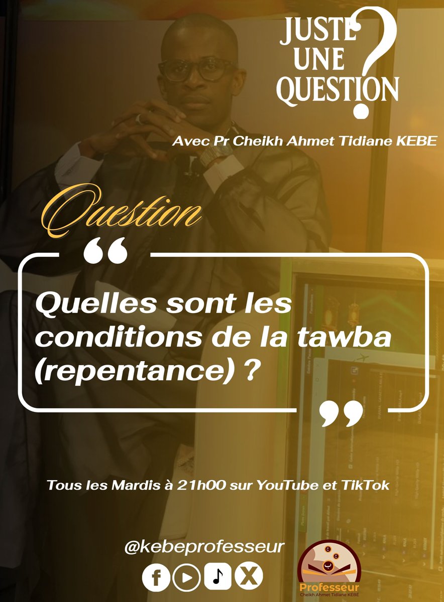 kebeprofesseur's tweet photo. Quelles sont les conditions de la tawba (repentance) ?
Réponse claire et détaillée ce soir à 21h00 avec Professeur Cheikh A. Tidiane KÉBÉ.
Vous pouvez poser vos questions en commentaire ou en PV.
#JusteUneQuestion #pcatk #islam #tawbah #islamic_videos #repentance https://t.co/siZF9YW8ma