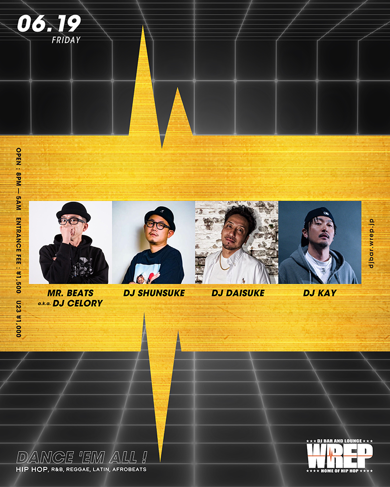 WrepRadio's tweet photo. 今週末のDJ BAR &amp; LOUNGE WREP (@barwrep)

6/19(金)
MR. BEATS a.k.a DJ CELORY, DJ SHUNSUKE, DJ DAISUKE, DJ KAY

6/20(土)
DJ MDK DJ Bullshin
Guest: JeyP

◇20:00-05:00
1,500円で同ビル系列店
「DJ BAR BRIDGE」行き来自由

https://t.co/mlRyV2vwIb

#WREP #ロクレプ https://t.co/HJLAc8TJM1