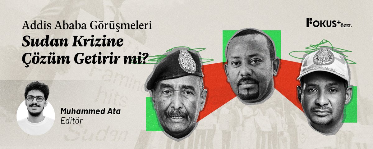 fokusplusnet's tweet photo. ➕ ÖZEL | Addis Ababa Görüşmeleri Sudan Krizine Çözüm Getirir mi?

▪️ Sudan’da ordu ile Hızlı Destek Kuvvetleri arasındaki savaş sürerken Addis Ababa’da düzenlenen siyasi istişareler, çözüm arayışlarını yeniden gündeme taşıdı.

▪️ Toplantılarda savaşı bitirecek siyasi sürecin başlatılması, Sudan’ın birliğinin korunması ve krizin köklerinin ele alınması gerektiği vurgulandı.

▪️ Uzmanlara göre süreç önemli bir adım olsa da askerî tarafların doğrudan masada yer almaması ve bazı siyasi aktörlerin dışarıda bırakılması çözüm ihtimalini zayıflatıyor.

🔗 Muhammed Ata’nın yazısı Fokus+'ta!
https://t.co/Z7QMvWl1nH